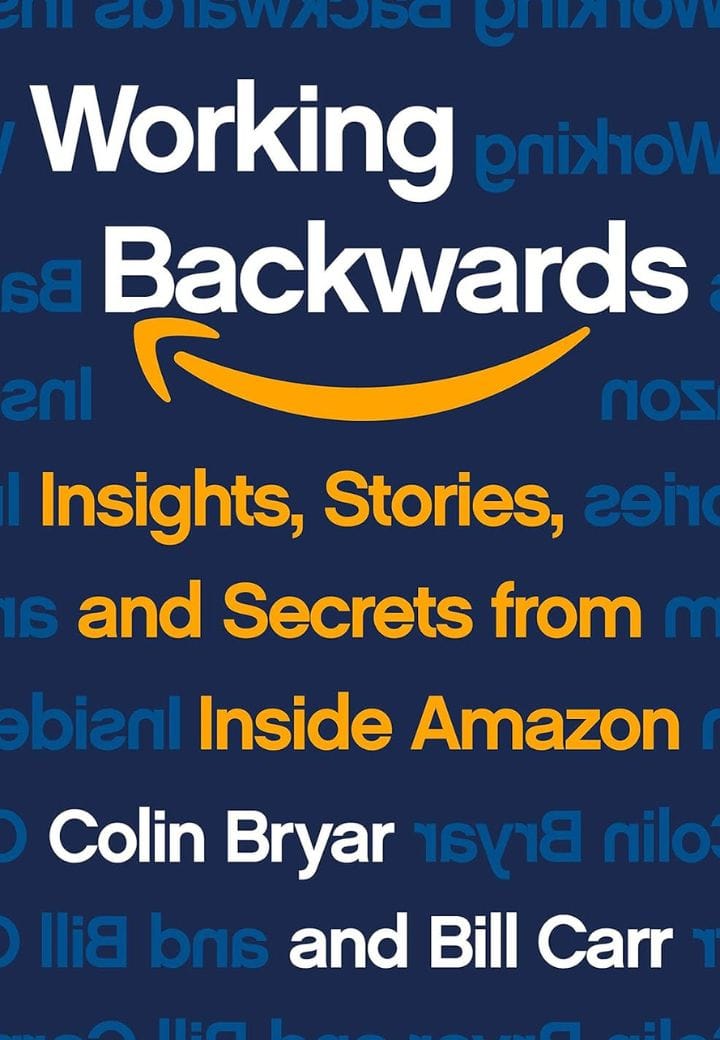 Working Backwards Working Backwards
