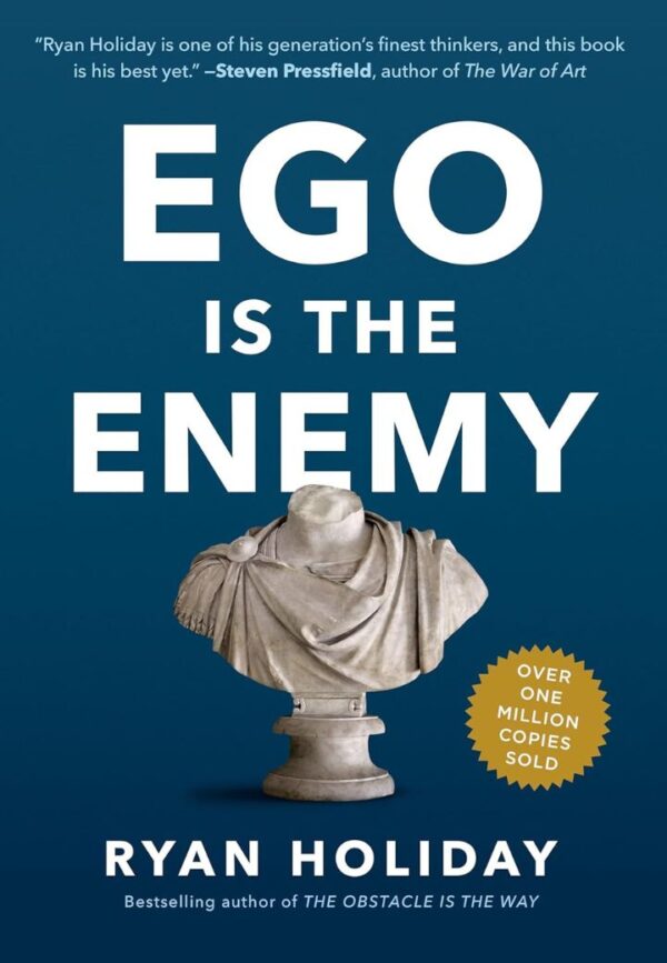 Ego is the Enemy by Ryan Holiday - Waisa